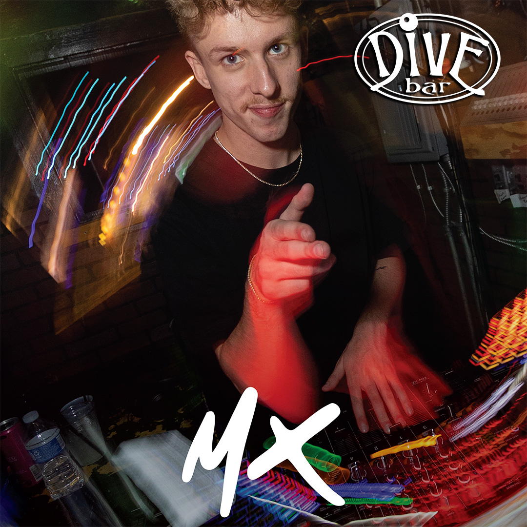 Music and Dancing with DJ MX at Dive Bar